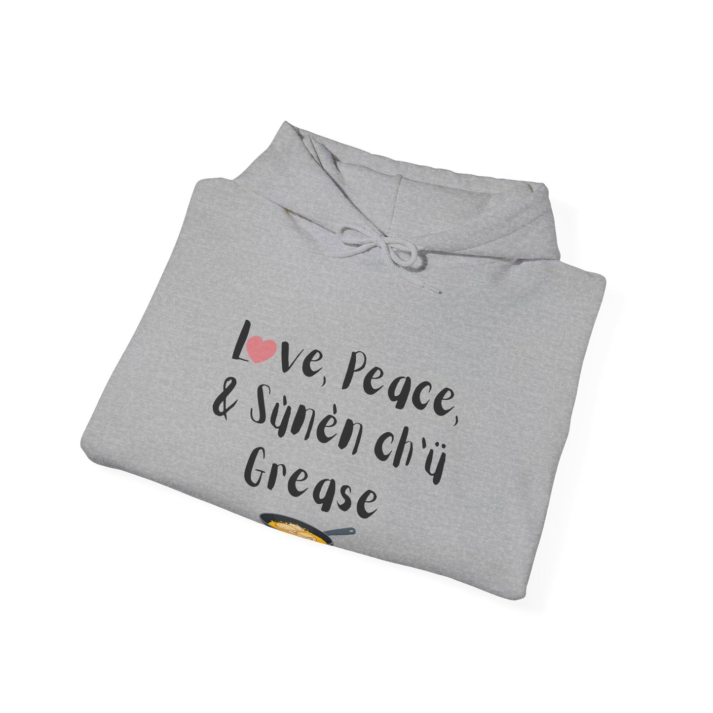 Love, Peace, & Bannock Grease Hoodie