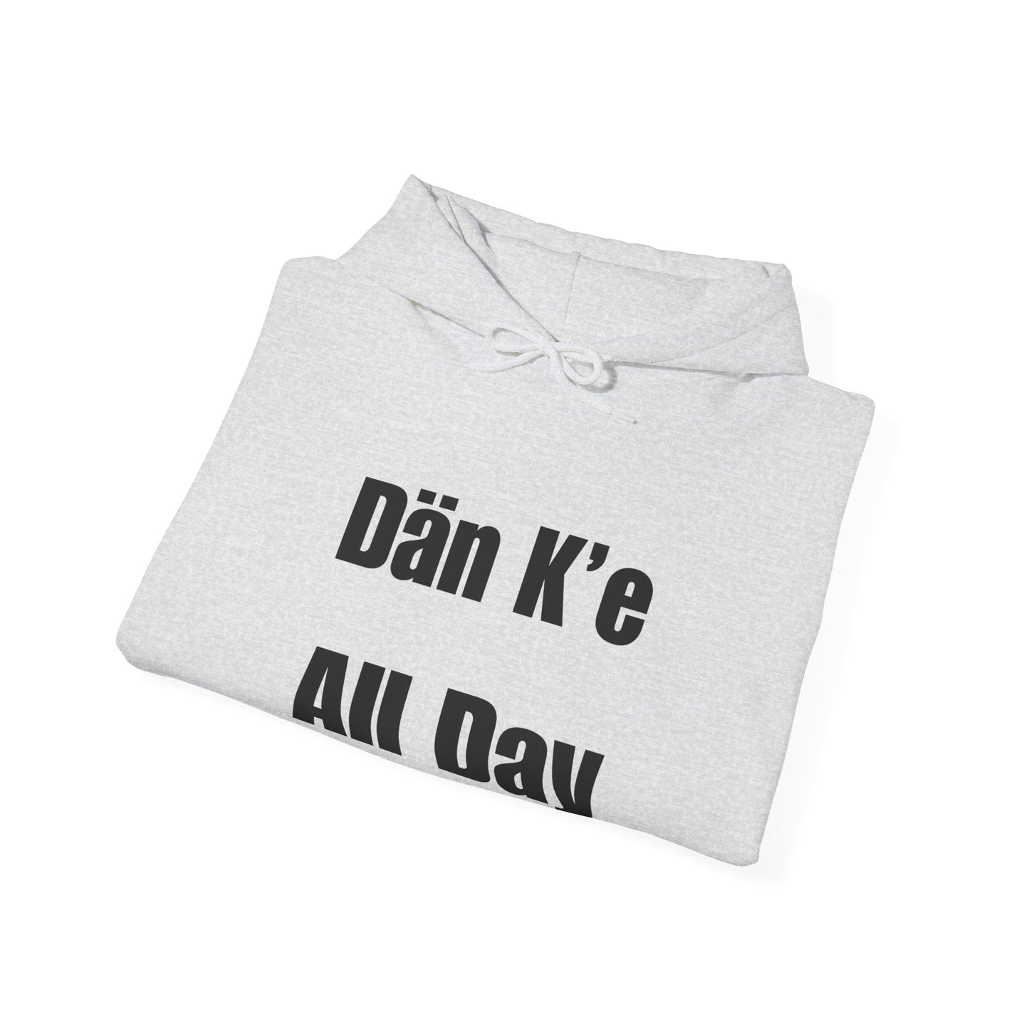 Dän K’e All Day Bold Hoodie Black Font
