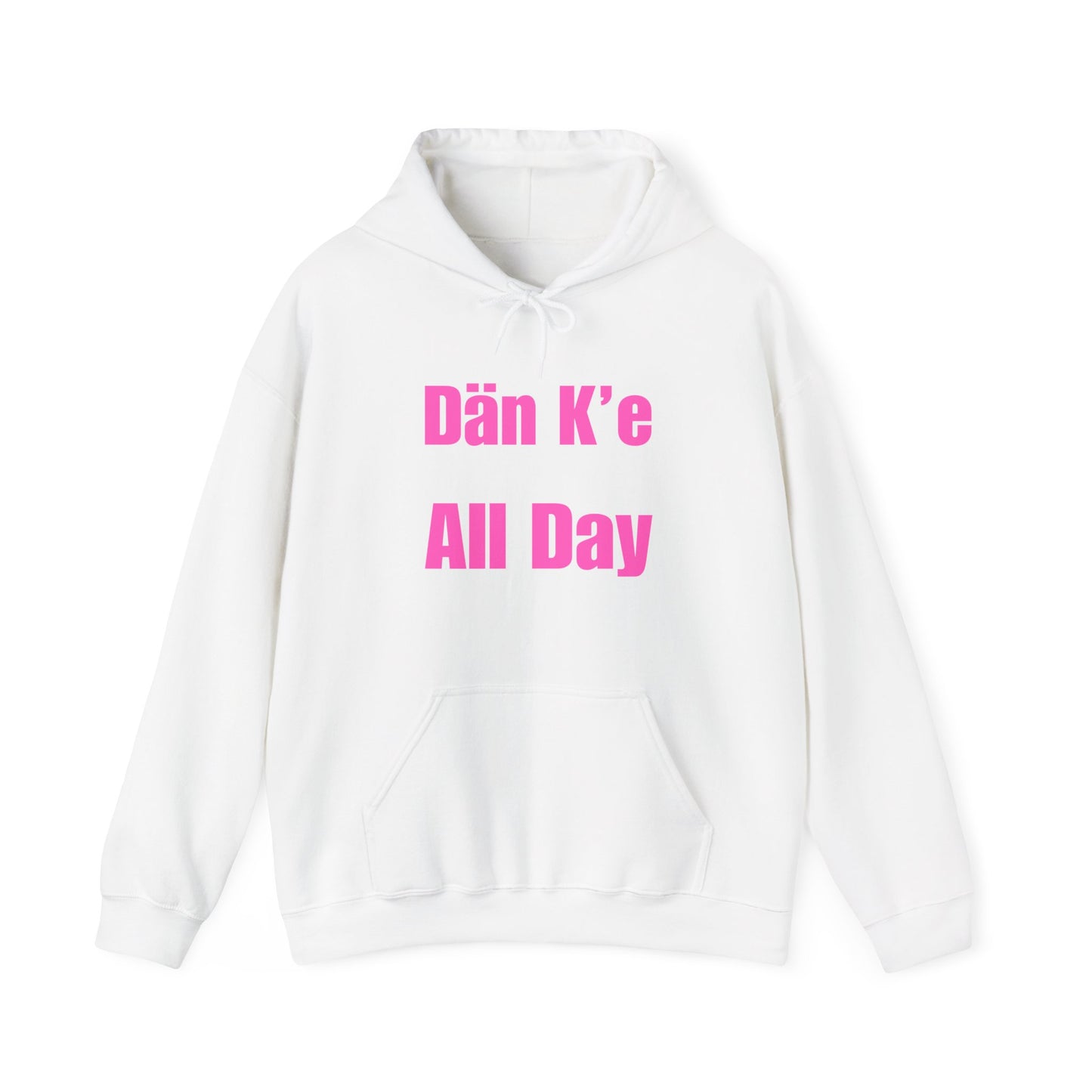 Dän K’e All Day Bold Hoodie Pink Font