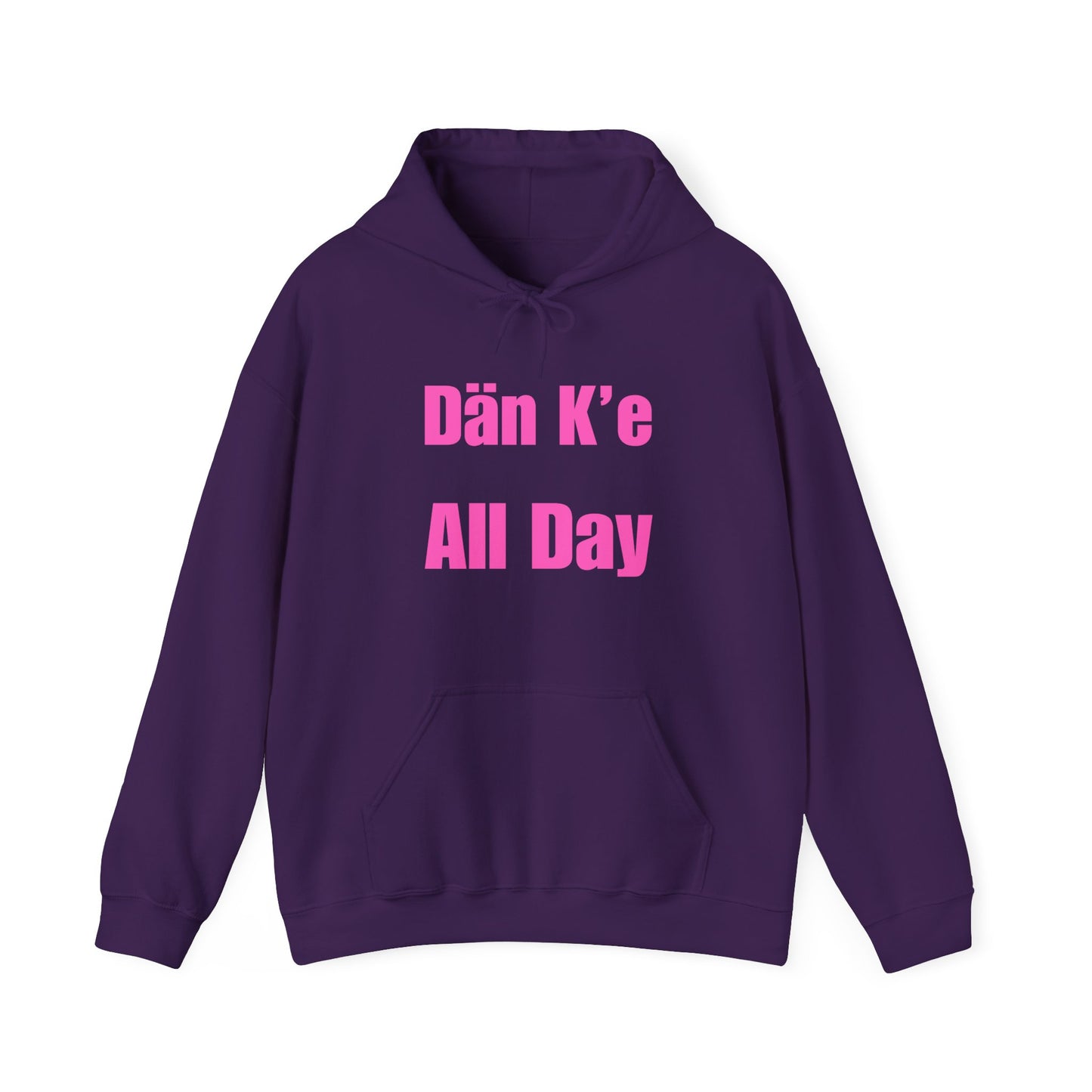 Dän K’e All Day Bold Hoodie Pink Font
