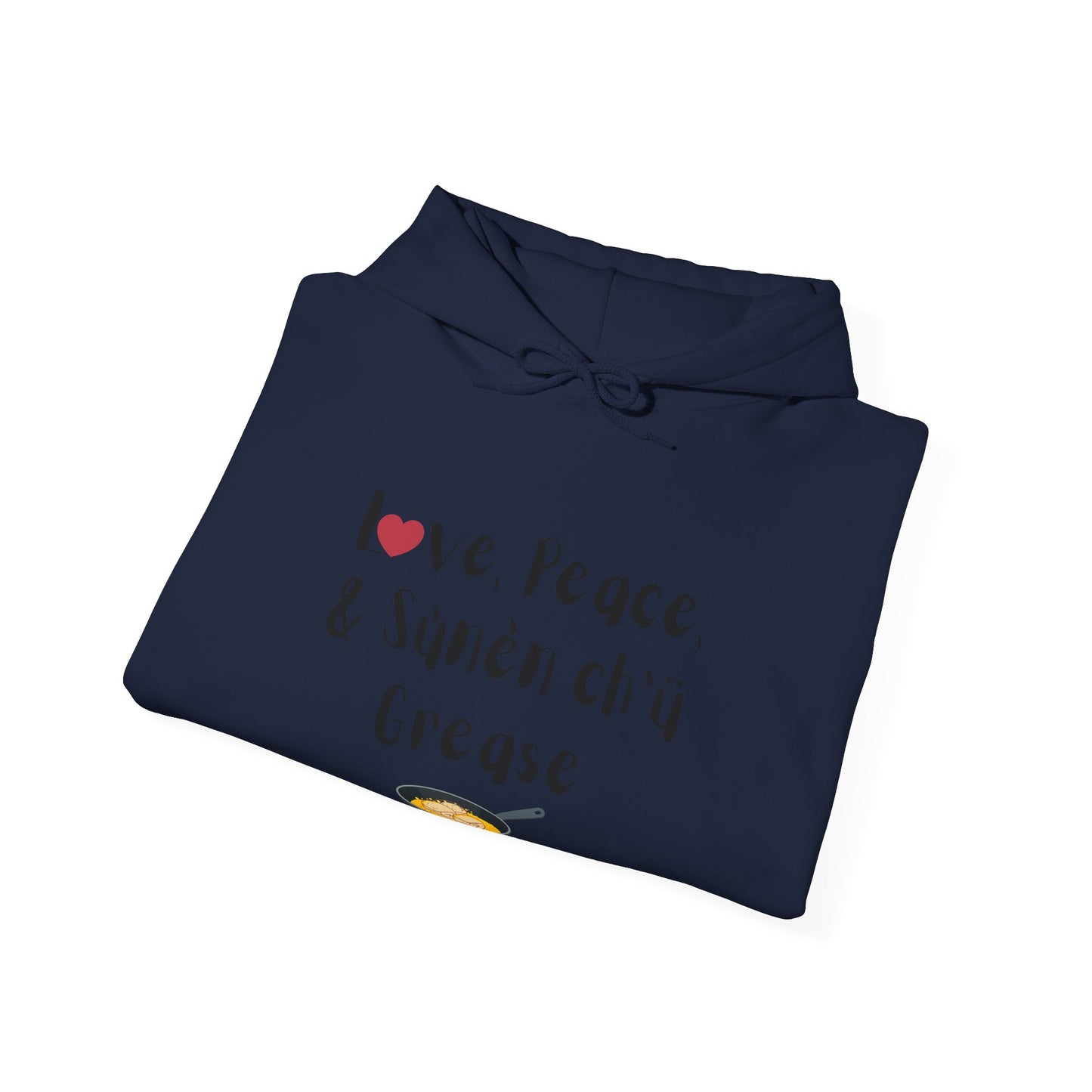 Love, Peace, & Bannock Grease Hoodie