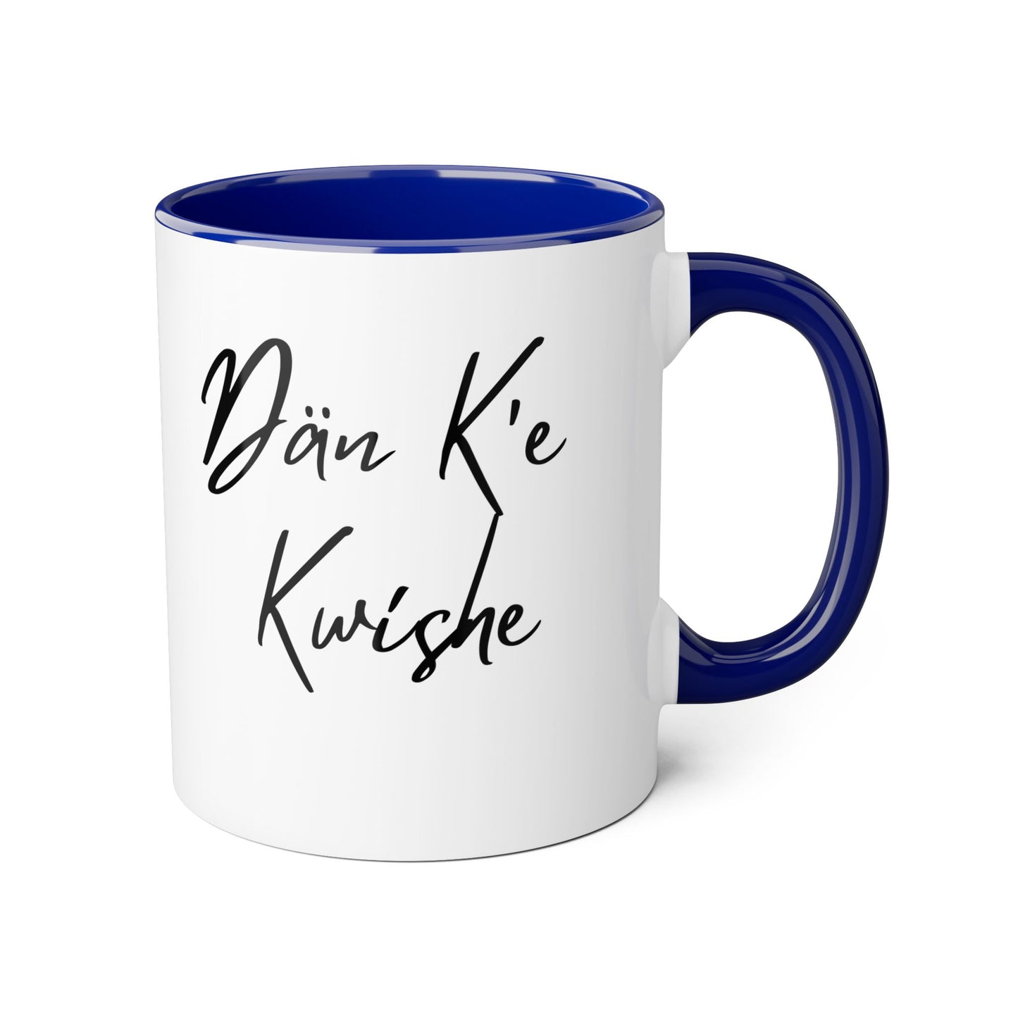 Dän K’e Kwíshe Mug Black Font