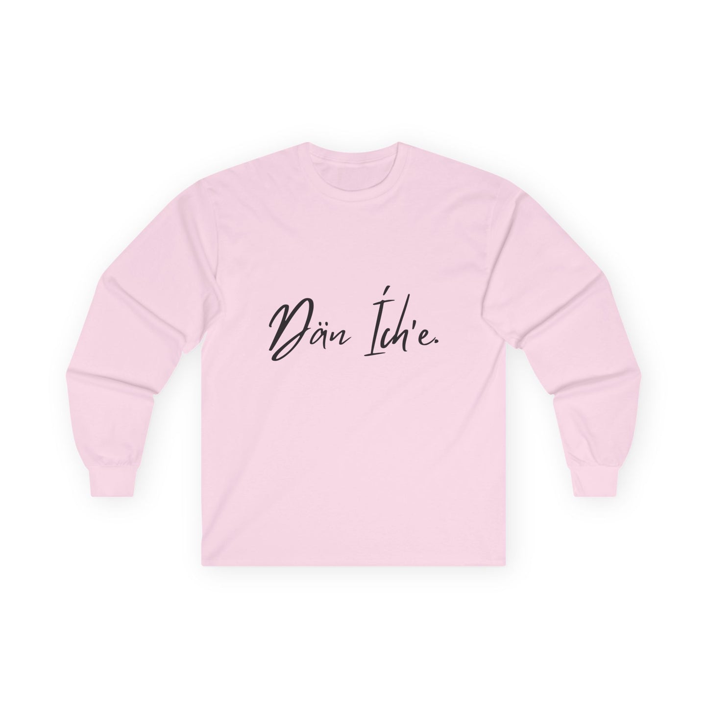 Dän Ích’e Long Sleeve Shirt Black Font