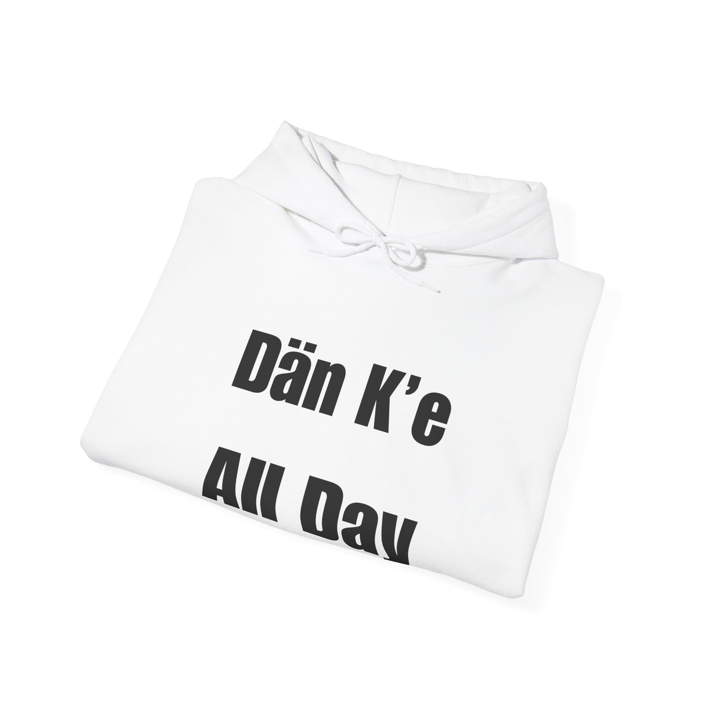 Dän K’e All Day Bold Hoodie Black Font