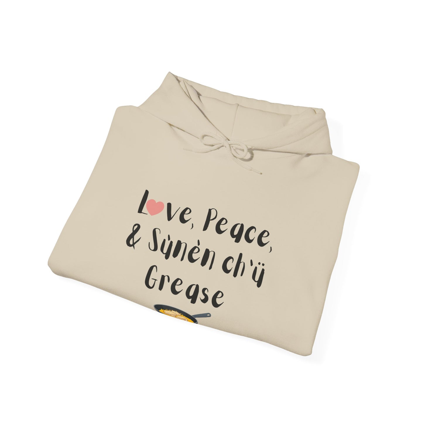 Love, Peace, & Bannock Grease Hoodie