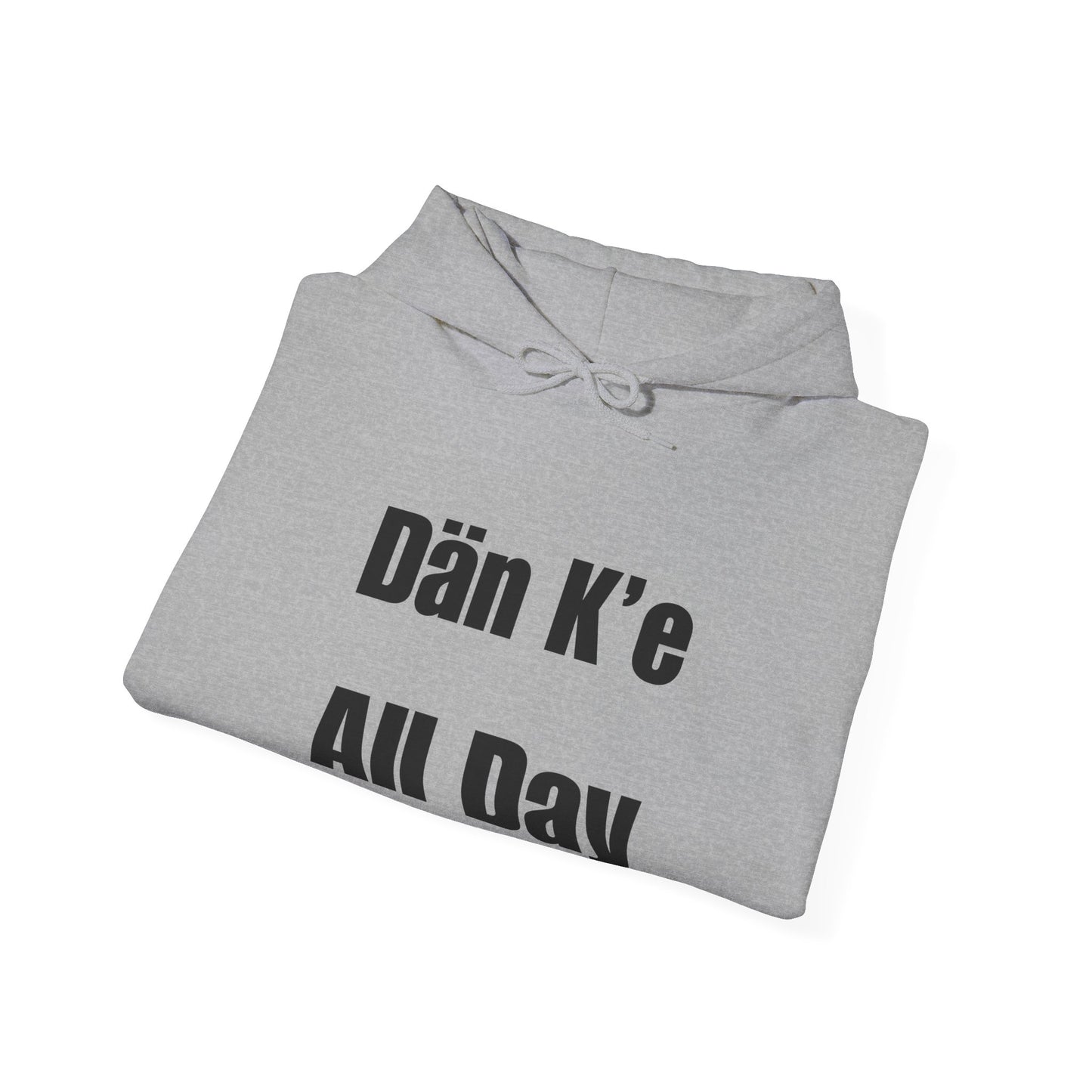 Dän K’e All Day Bold Hoodie Black Font