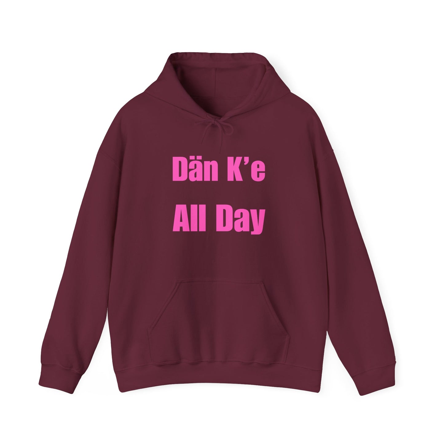Dän K’e All Day Bold Hoodie Pink Font