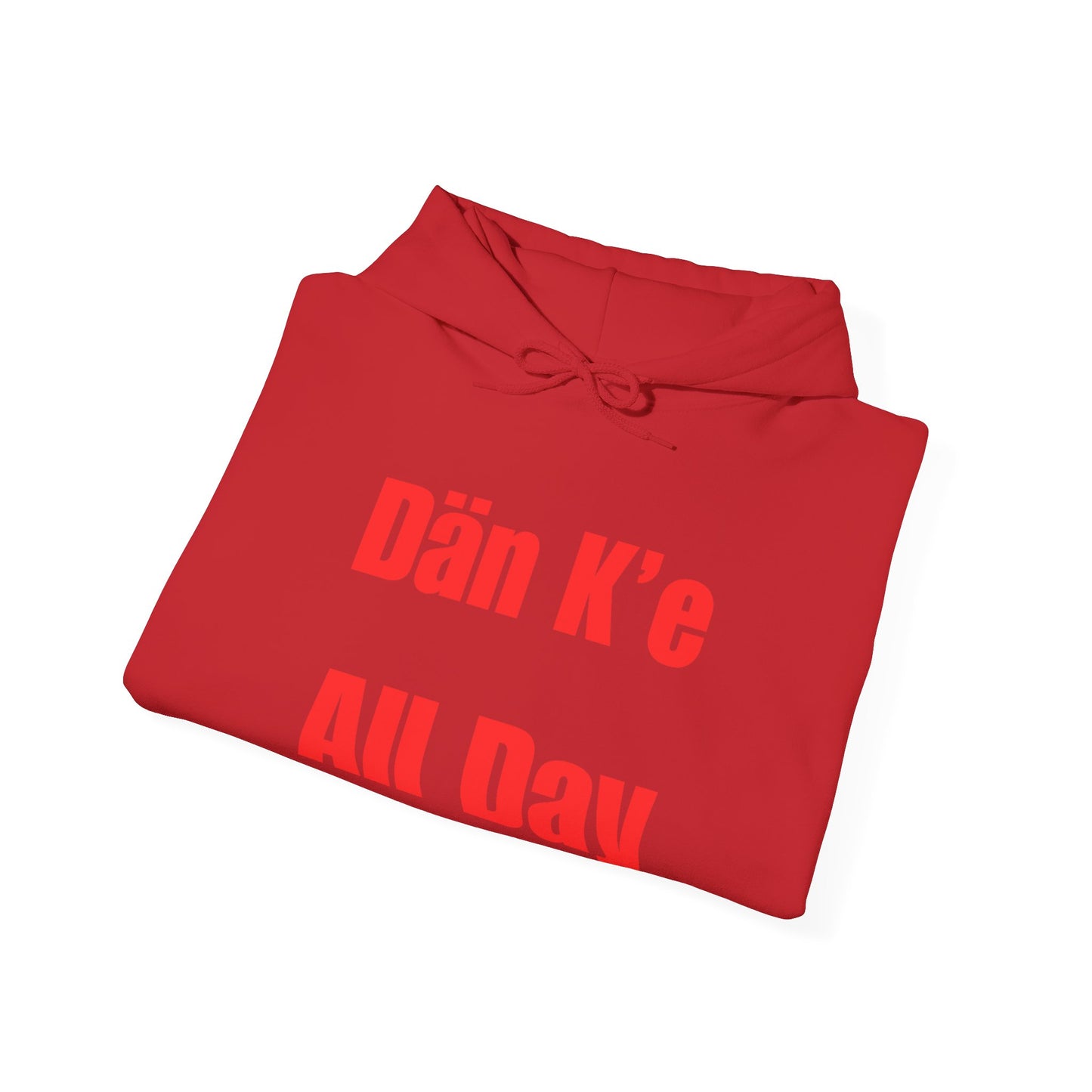Dän K’e All Day Bold Hoodie Red Font