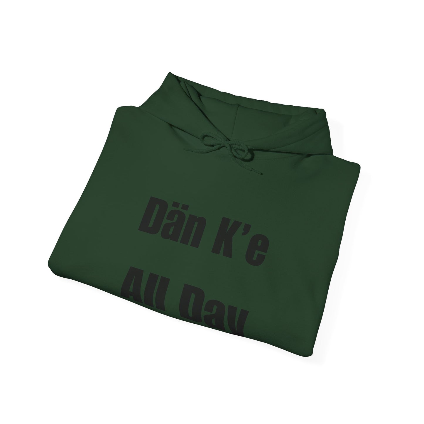 Dän K’e All Day Bold Hoodie Black Font