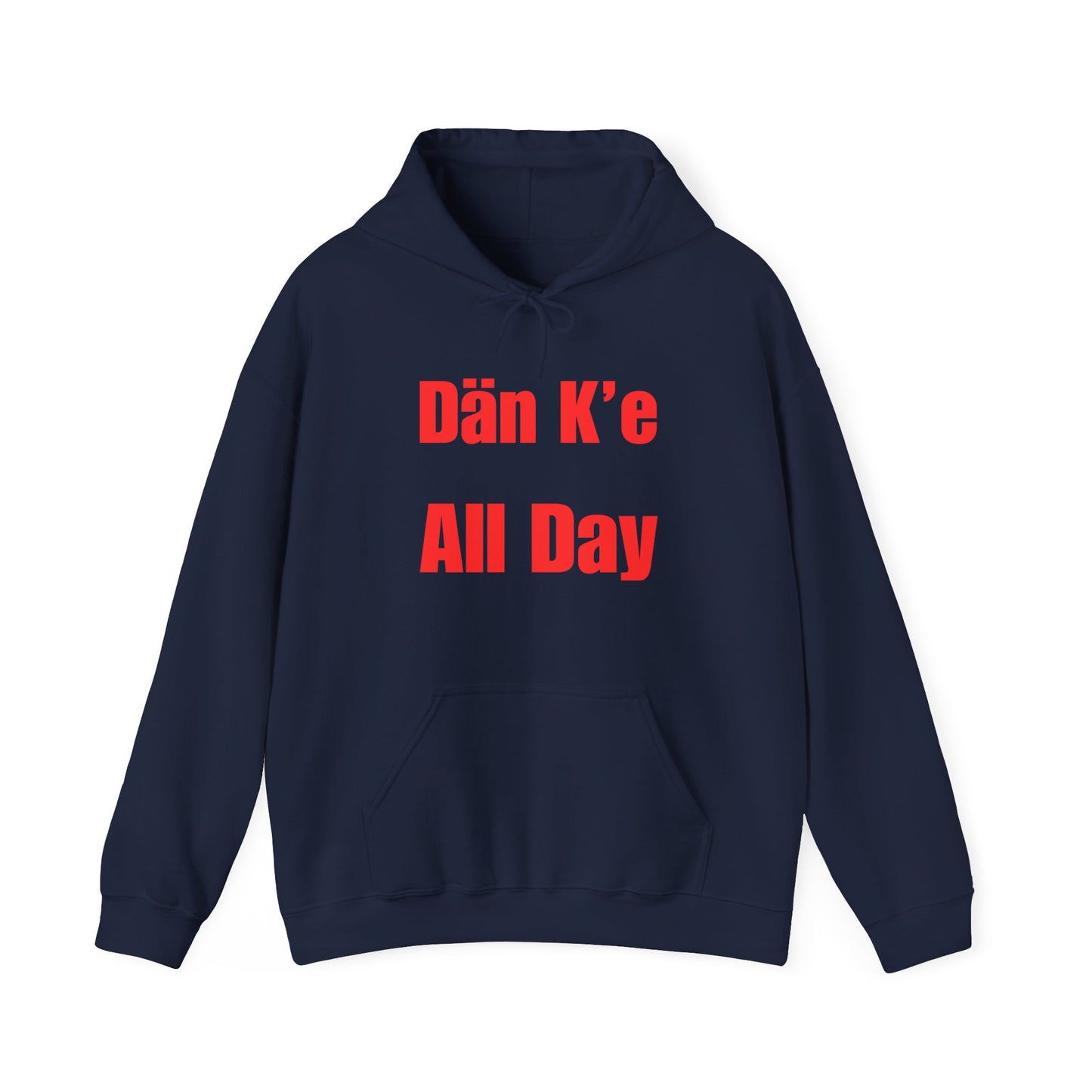 Dän K’e All Day Bold Hoodie Red Font