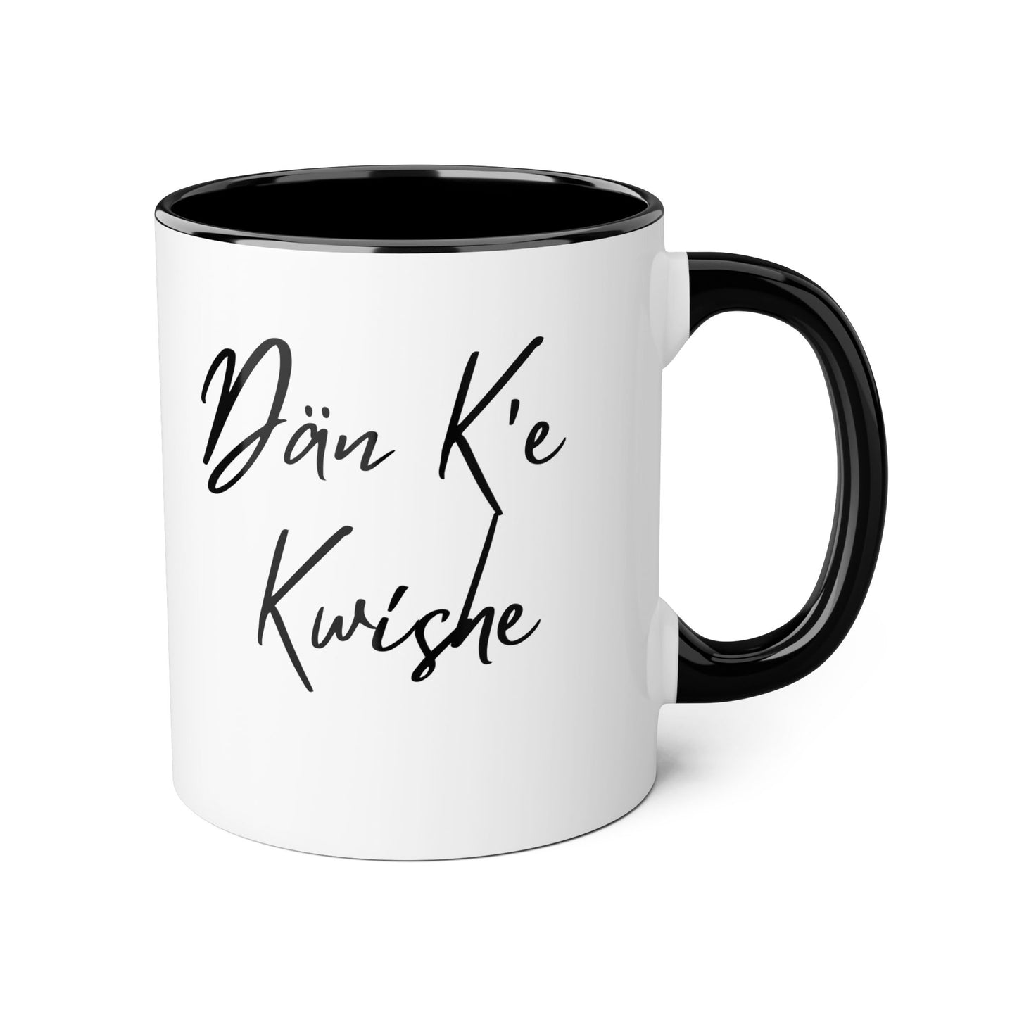 Dän K’e Kwíshe Mug Black Font