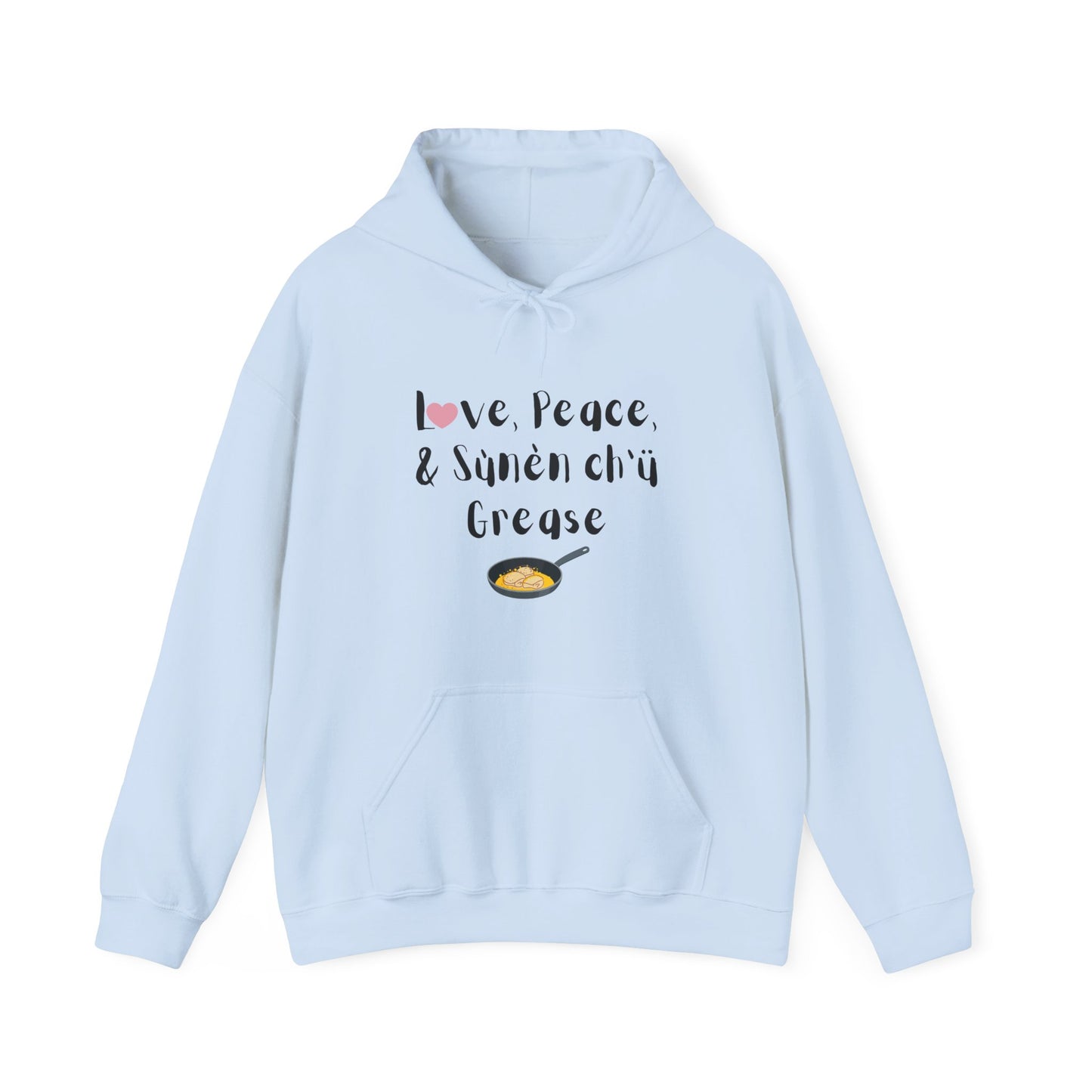 Love, Peace, & Bannock Grease Hoodie