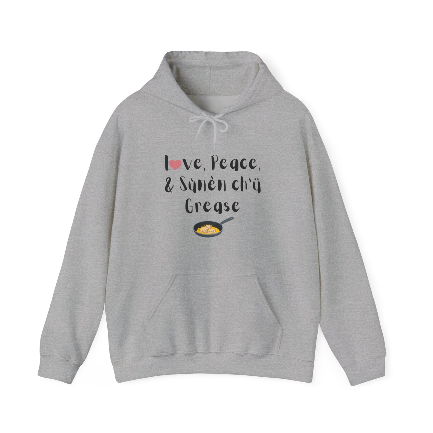Love, Peace, & Bannock Grease Hoodie