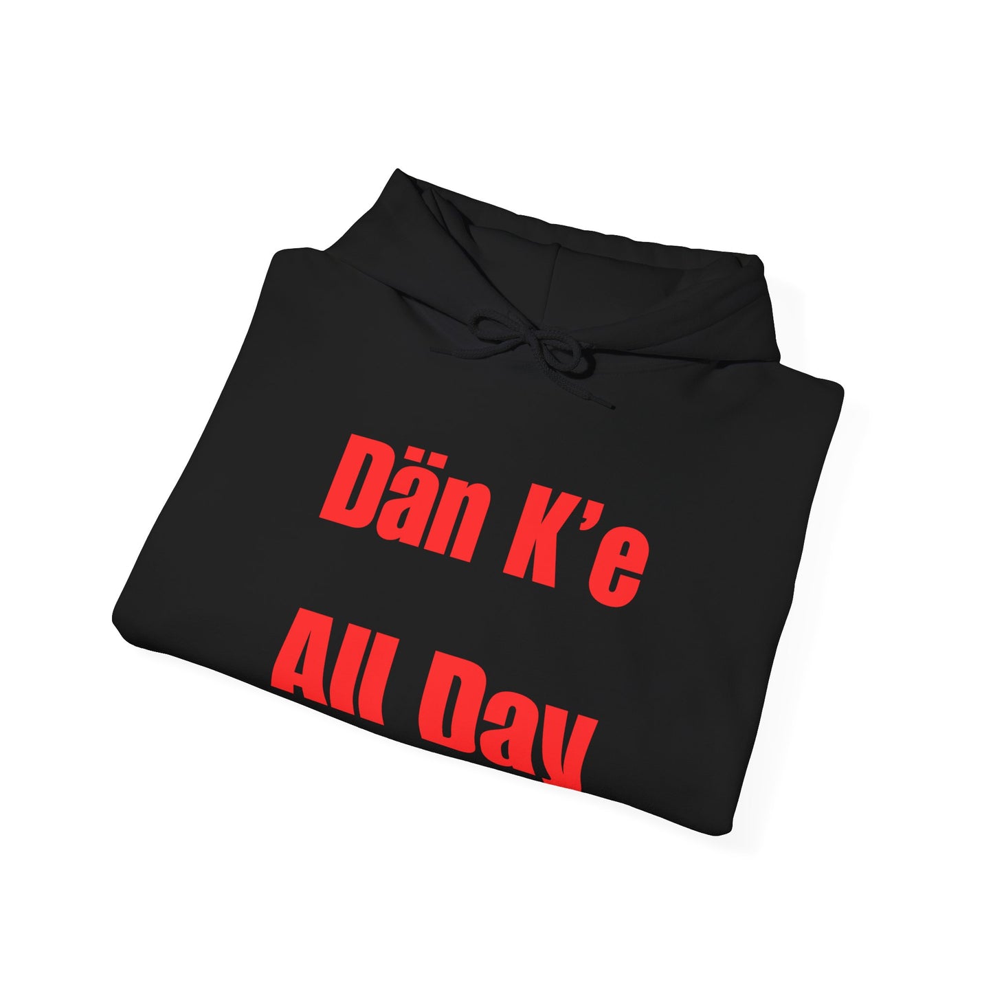 Dän K’e All Day Bold Hoodie Red Font