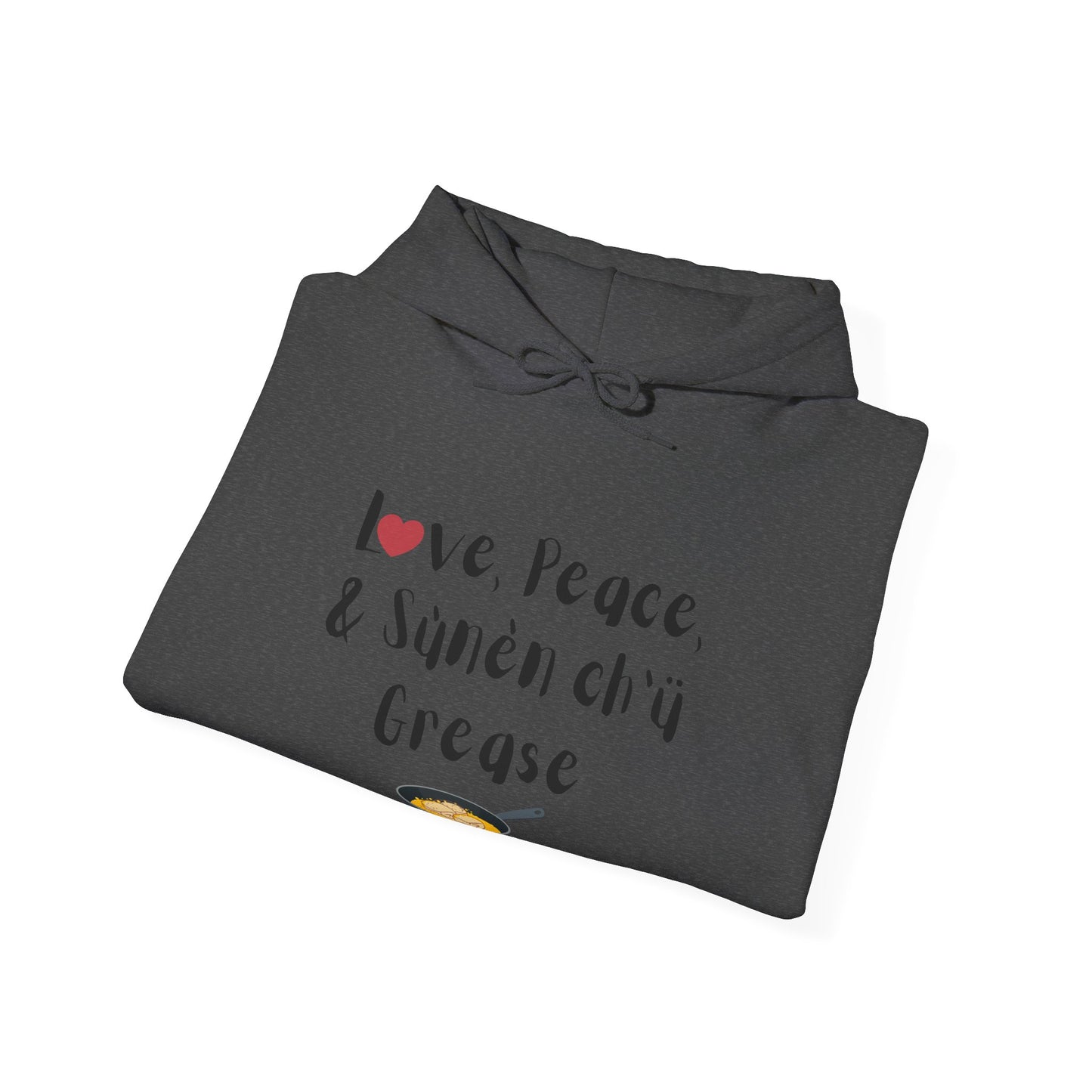 Love, Peace, & Bannock Grease Hoodie