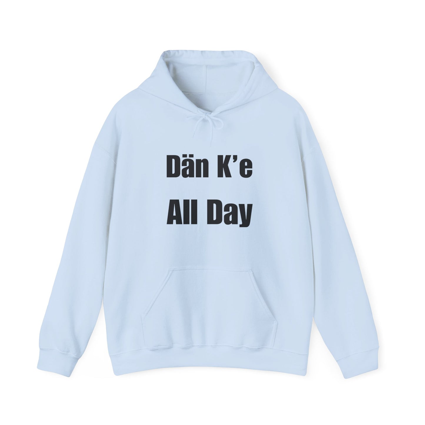 Dän K’e All Day Bold Hoodie Black Font