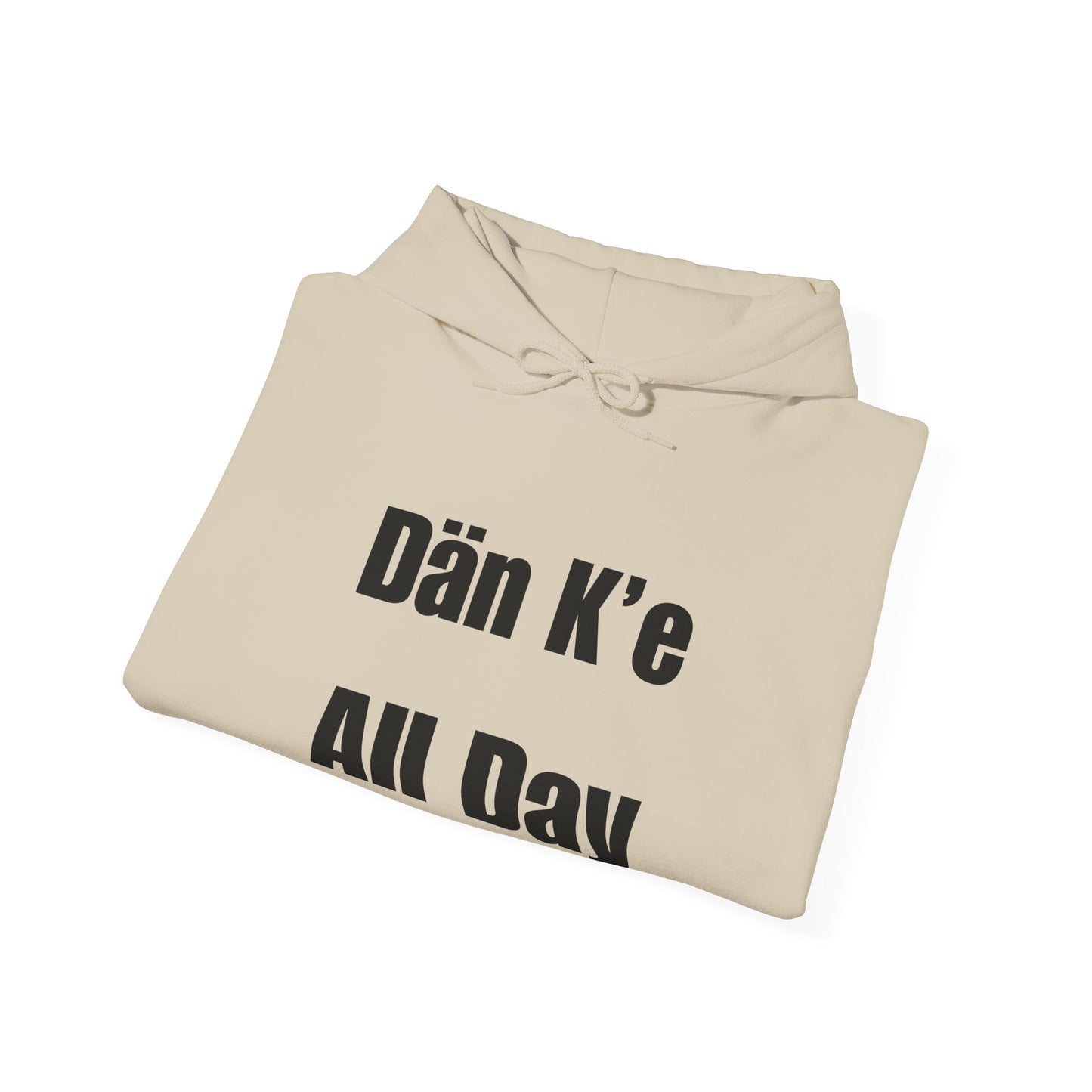 Dän K’e All Day Bold Hoodie Black Font