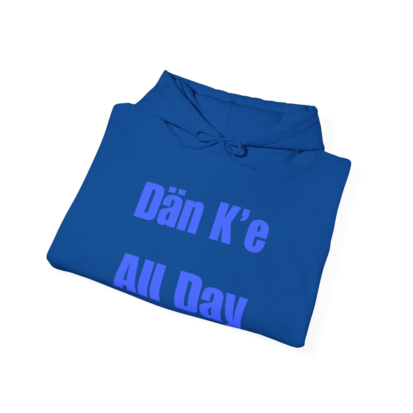 Dän K’e All Day Bold Hoodie Blue font
