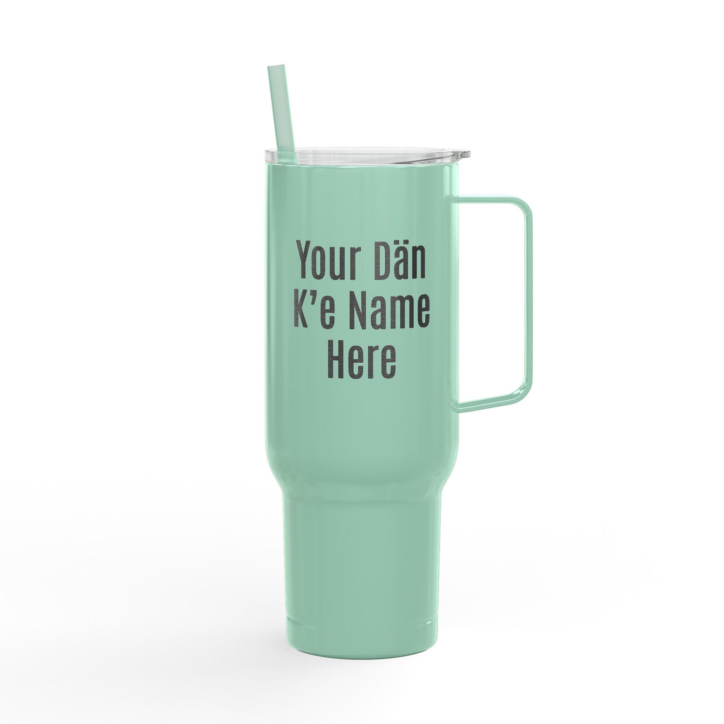 40oz Insulated Tumbler - "Dän K’e All Day" Personalized Tumbler