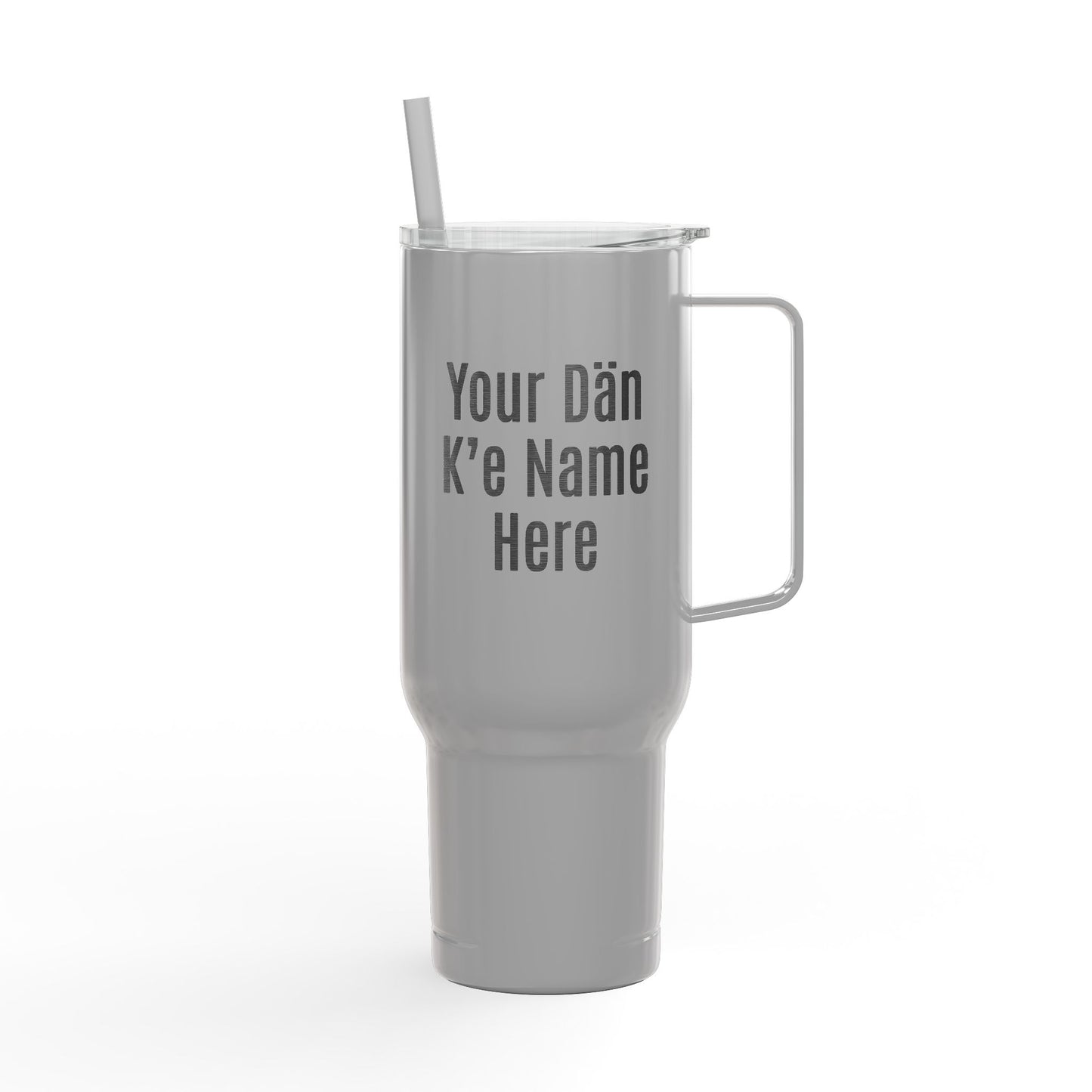 40oz Insulated Tumbler - "Dän K’e All Day" Personalized Tumbler