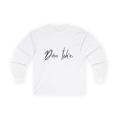 Dän Ích’e Long Sleeve Shirt Black Font