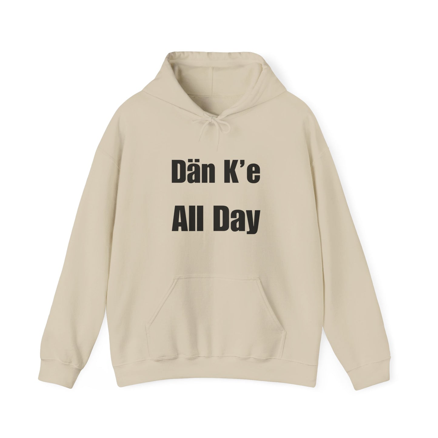Dän K’e All Day Bold Hoodie Black Font